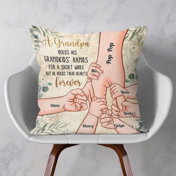 Grandpa Holds Grandkids’ Hearts Forever – Personalized Pillow – Christmas, Birthday, Loving Gift For Grandpa, Grandma, Mom & Dad - Image 2