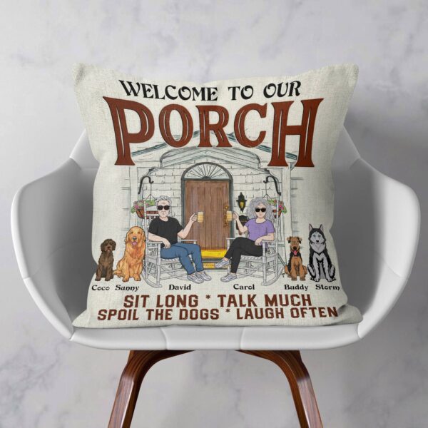 Welcome To Our Porch – Personalized Pillow – Birthday, Summertime Decor, Housewarming Gift For Family, Friends, Dog Lovers, Dog Owner - Image 2