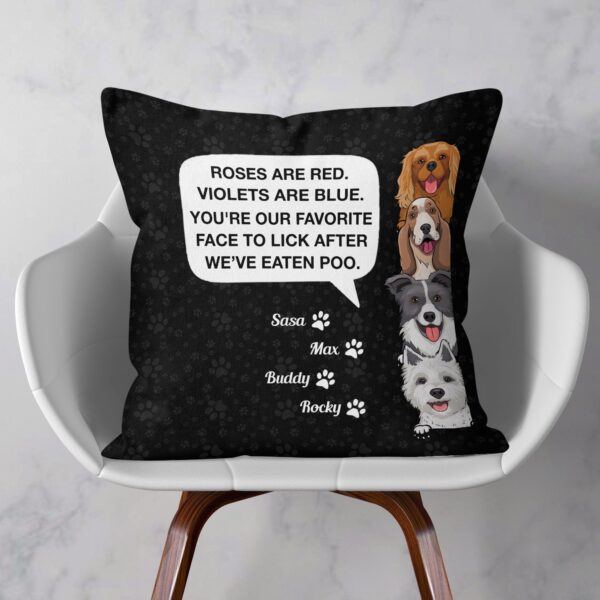 You’re My Favorite Face To Lick – Personalized Pillow – Birthday, Loving Gift For Dog Lover, Dog Owner, Dog Mom, Dog Dad - Image 2